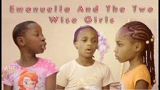 EMANUELLA AND THE TWO WISE GIRLS (Mark Angel Comedy) Knowledge is powerful