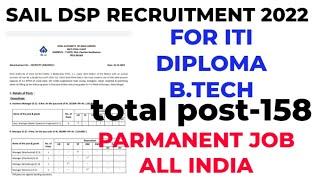 SAIL ISP RECRUITMENT 2022 || FOR ITI DIPLOMA B TECH || SAIL IISCO VACANCY TOTAL POST-158