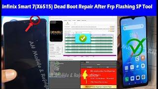 Infinix Smart 7 (X6515) Dead Boot Repair infinix Dead After FRP Flashing with SP Tool