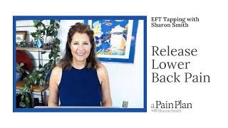 Release Lower Back Pain--EFT Tapping with Sharon Smith