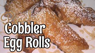 PEACH COBBLER EGG ROLLS 