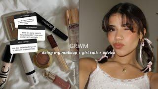 GRWM  doing my makeup, girl talk, advice!