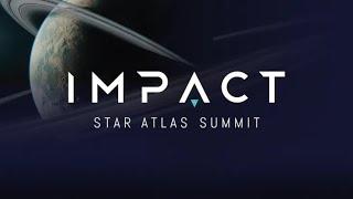 Impact Summit 2024 - Star Atlas