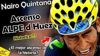 Nairo QuintanaASCENSO COMPLETOAlped'Huez7 ATAQUES MAGISTRALES¿El mejor Ascenso de la Historia?