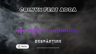 Crinyx  Adda – Despărțire Despărțire (Remix)