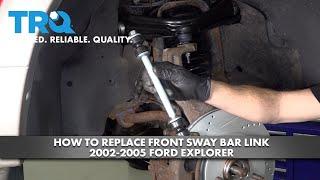 How to Replace Front Sway Bar Link 2002-2005 Ford Explorer