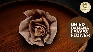 Banana Leaf Craft | Flower Making Ideas | Dry Banana Leaves Reuse Ideas │Craft Gallery