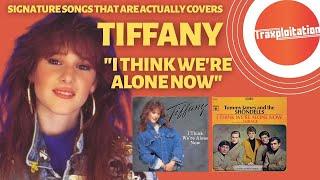 The Story of Tiffany's "I Think We're Alone Now" - Signature Songs that are actually covers