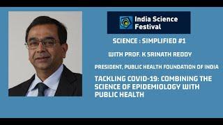 Science : Simplified #1 | Prof K. Srinath Reddy | India Science Fest