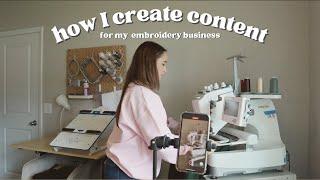 How I Create Content for my Embroidery Business