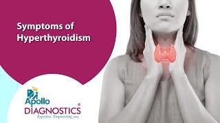 Hyperthyroidism  & Thyroid Symptoms I Apollo Diagnostics