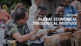 Apply for the 2025 Global Ecumenical Theological Institute (GETI)