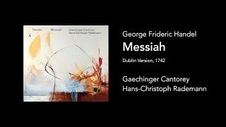 Handel: Messiah // Gaechinger Cantorey, Hans-Christoph Rademann // CD PREVIEW