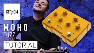 Tutorial | Kernom MOHO Fuzz pedal 
