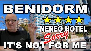 Benidorm - I Won't Stay Here Again - 4 Star Nereo Hotel Servigroup