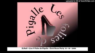 Dj Ralf - Live @ Les  Folies de Pigalle - Dark Room Party - 01 10 2006 - cd2