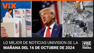 Lo mejor de Noticias Univision de la mañana | miércoles 16 de octubre de 2024