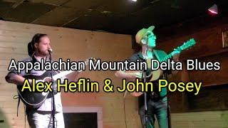 "Appalachian Mountain Delta Blues" Alex Heflin & John Posey McClafferty's #openmic #livemusic