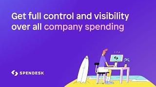 Meet Spendesk – The all-in-one company spending solution for modern finance teams