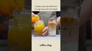 우유 거품이 들어간 커피 라떼 치아씨드 오렌지 주스 | 카페 레시피 #shorts #asmr #cafevlog