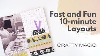 Fast and Fun 10-minute Layouts // Layout Six // Crafty Magic