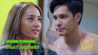 Chasing in the Wild Episode 17 (TEASER) | Starring Gab Lagman and Hyacinth Callado | Studio Viva