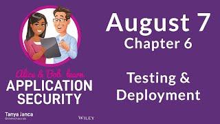 Chapter 6 Testing & Deployment - Alice and Bob Learn Application Security