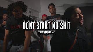 Que Almighty x Jungle Muzik Larry x 70th Street Carlos - Dont Start No Shit | ＴＷＯＮＥＳＨＯＴＴＨＡＴ™