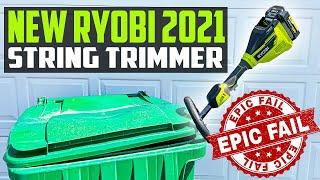 New 2021 Ryobi 40v Battery String Trimmer EPIC FAIL 