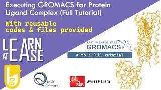 EP 10 | Protein-Ligand MD Simulation in Gromacs-A to Z | all reusable commands and files provided