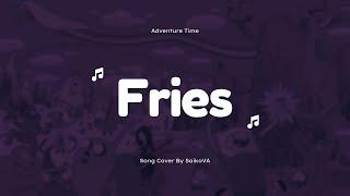 fries - adventure time (cover by saiko)