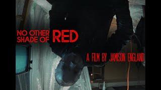 No Other Shade of Red: Red Edition | Horror/Crime Short Film