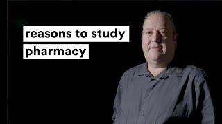 reasons to study pharmacy