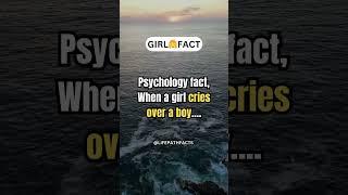 Psychology fact,  When a girl cries over a boy. #shorts #psychologyfacts