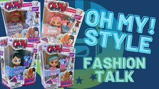 Oh My! Style Fashion Talk Doll Unboxing Review | The Upside Down Robot