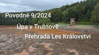 Povodně 2024, Úpa v Trutnově a přehrada Les Království