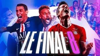  Ligue des Champions 2020 : Le Final 8, une édition unique aux rebondissements mémorables