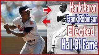 This Day in Sports January 13, 1982 Hank Aaron Frank Robinson Elected Hall Of Fame