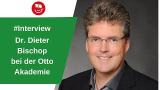 Dr. Bischop – Interview mit der Otto Akademie