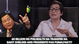 60 BILLION NG PHILHEALTH NA TRANSFER NA |  BAKIT SHIELDED ANG PRESIDENTE PAG PUMALPAK?!?