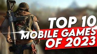 Top 10 Mobile Games of 2023! NEW GAMES REVEALED. Android and iOS!