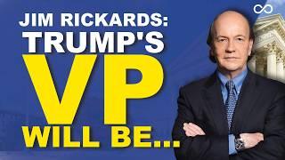 Jim Rickards PREDICTS: Supreme Court Rulings, Trump's VP Pick, and Presidential Debate Winner