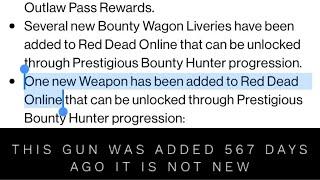 A gun added 567 days ago is not “One new Weapon has been added to Red Dead Online”