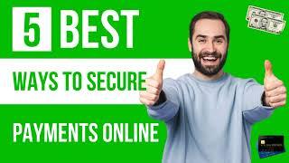 5 BEST WAYS TO SECURE PAYMENTS ONLINE 2022 (CFA, Secure Payment Gateway, Two Factor Authentication)