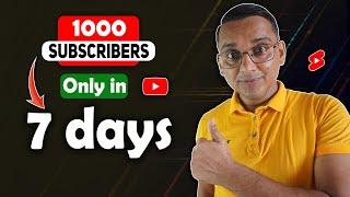 1000 Subscribers Only in 7 days | How to Get 1K Subscribers Fast?