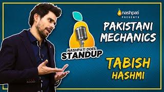 Pakistani Mechanics | Standup Comedy | Tabish Hashmi | To Be Honest | Nashpati Prime