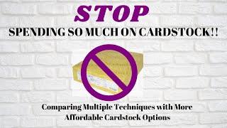 Save Money On Cardstock!! | Full Comparison Of Affordable Options