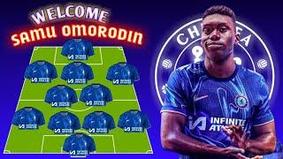 DONE DEAL  CRAZY LINE UP CHELSEA TRANSFER TARGET SUMMER 2024 WITH SAMU OMORODIN