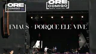 Morada - Emaús + Porque Ele Vive - Ore Comigo 2024