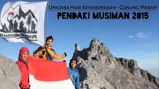 Upacara Hari Kemerdekaan - Gunung Merapi 2015 #PendakiMusiman #PendakiKejarSetoran